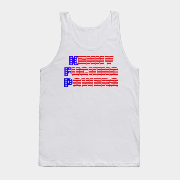 Kenny F'ing Powers - Text Tank Top by timtopping